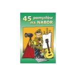45 pomysłów na nabór